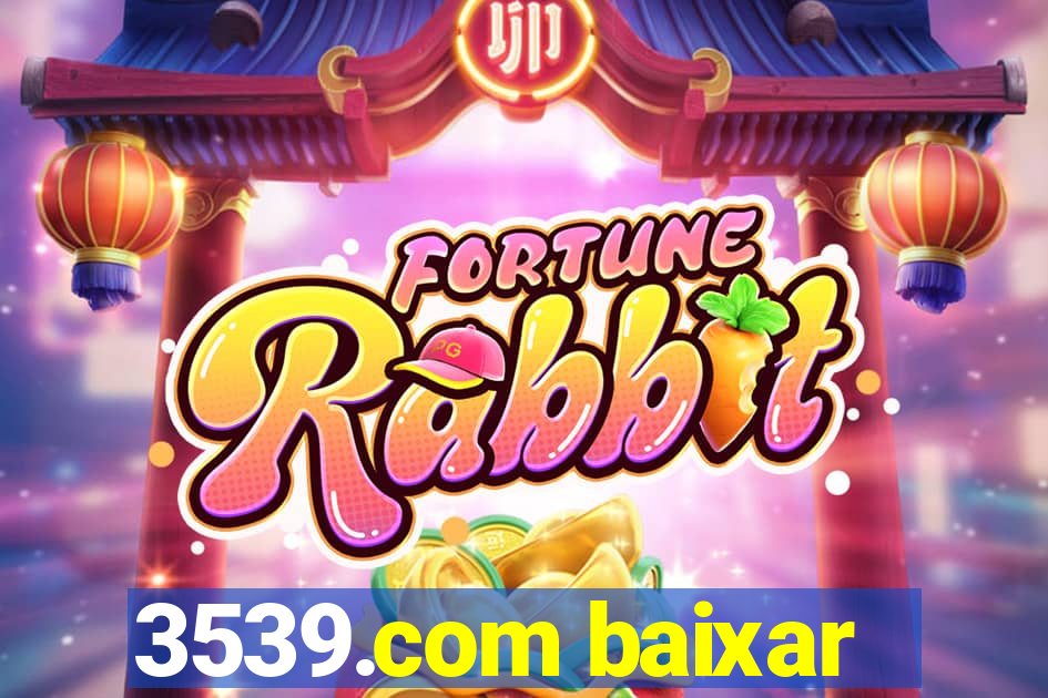 3539.com baixar